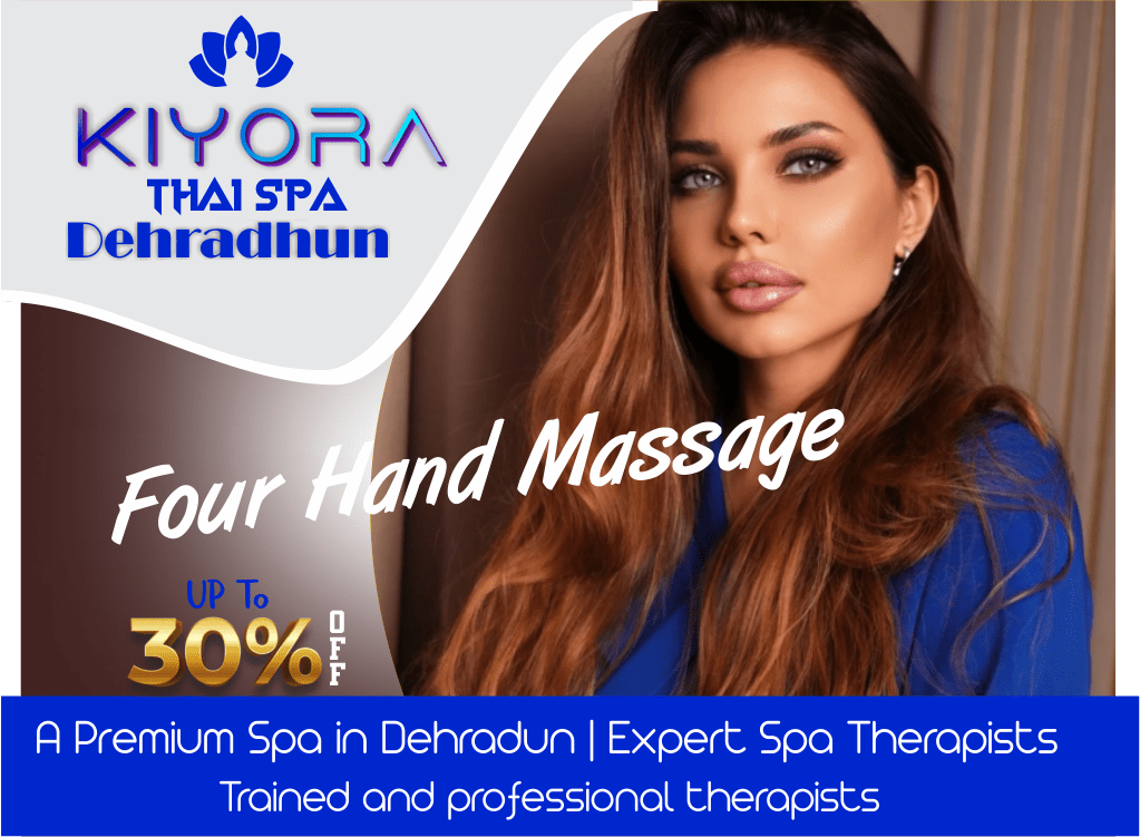 Four Hand Massage in Dehradhun